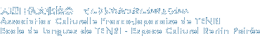 Association Culturelle Franco-Japonaise de TENRI